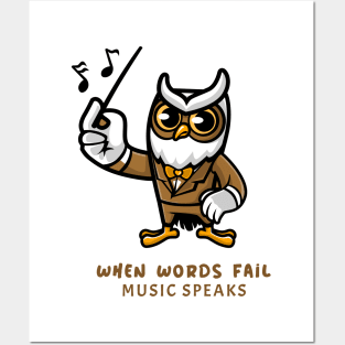 when words fail music speaks owl design Posters and Art